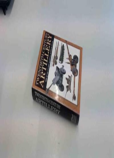 Twentieth-century Artillery (Expert Guide S.)