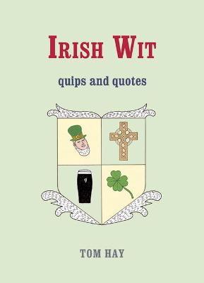 Irish Wit: Quips and Quotes