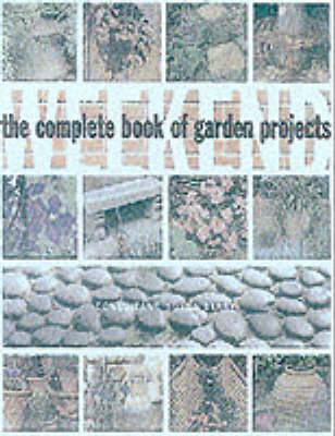 COMPLETE WEEKEND GARDEN PROJECTS