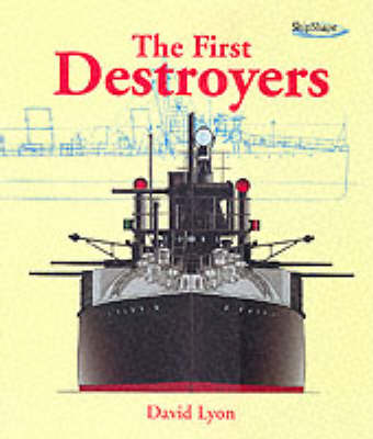 The First Destroyers (ShipShape)