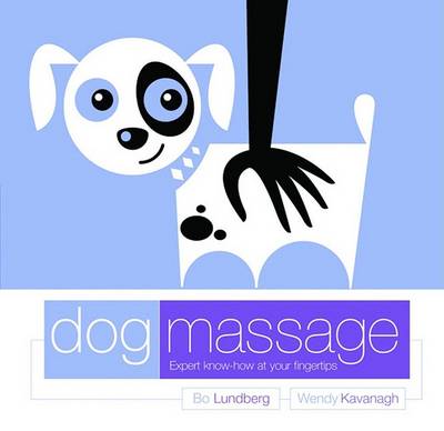 Dog Massage: Expert Know-how at Your Fingertips