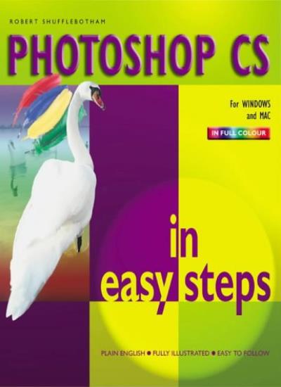 Photoshop CS in Easy Steps (In Easy Steps Series)