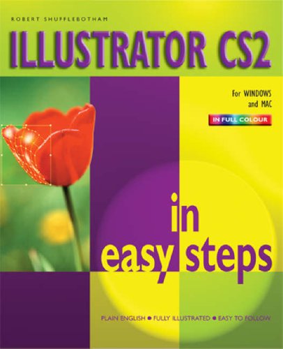 Illustrator CS2 in Easy Steps: For Windows and Mac (In Easy Steps Series)