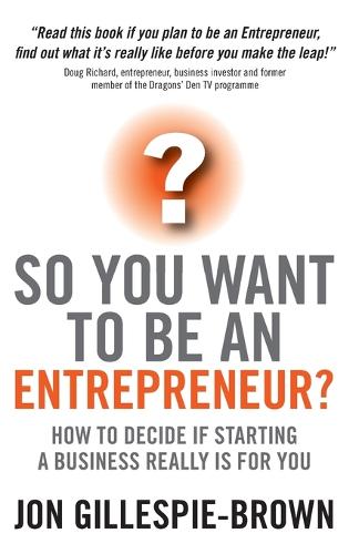So You Want To Be An Entrepreneur?