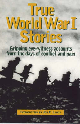 True World War 1 Stories (True stories): True World War I Stories