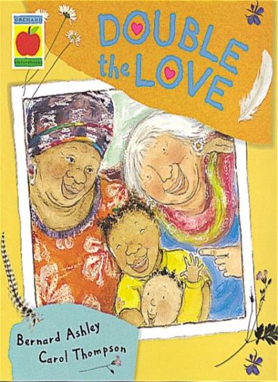 Double the Love (Orchard picturebooks)