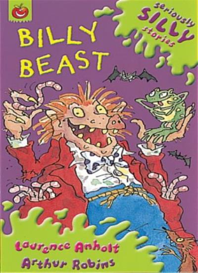 Seriously Silly Stories: Billy Beast