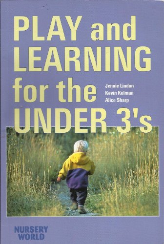 Play and Learning for the Under Threes