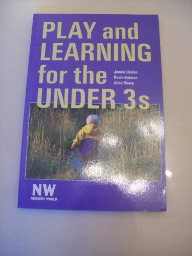 Play and Learning for the Under 3's