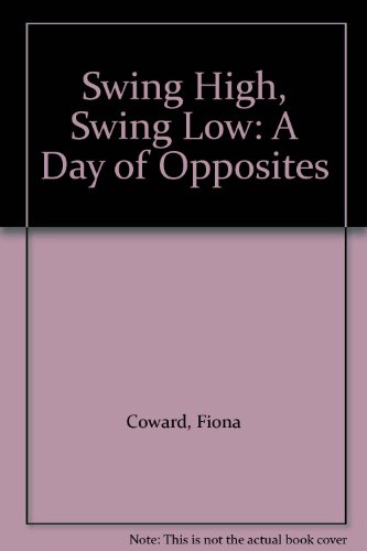 Swing High, Swing Low: A Day of Opposites
