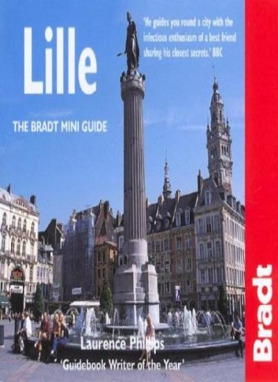 Lille: The Bradt Mini Guide (Bradt Mini Guides)
