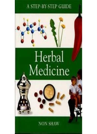 Herbal Medicine (A Step-by-Step Guide)
