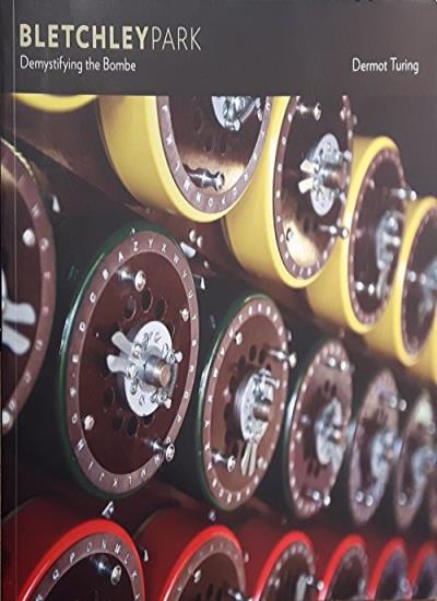 Bletchley Park: Demystifying the Bombe