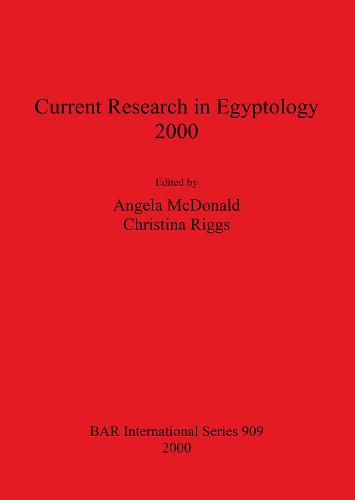 Current Research in Egyptology 2000
