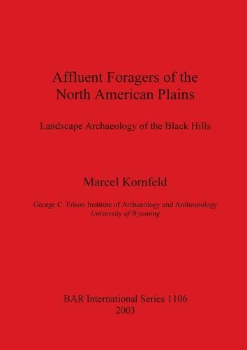 Affluent Foragers of the North American Plains