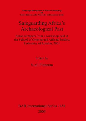 Safeguarding Africa's Archaeological Past