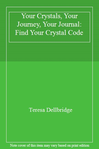 Your Crystals, Your Journey, Your Journal
