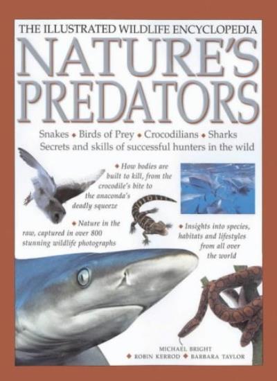 Nature's Predators (The illustrated wildlife encyclopedia)