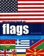 Illustrated Book of Flags: The Complete Encyclopedia of International Flags, Banners, Standards and Ensigns