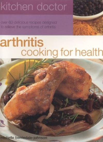 Arthritis Cooking for Health (Kitchen Doctor)