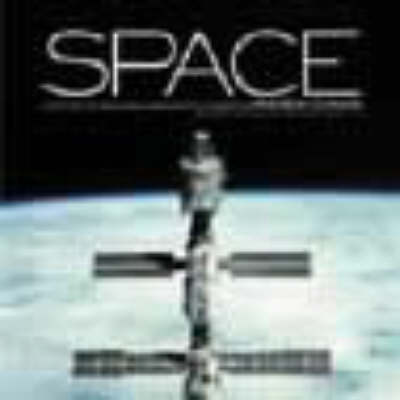 Space: An Illustrated History of Space Exploration in Photographs