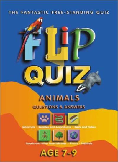 Flip Quiz Animals: Age 7-9 Years