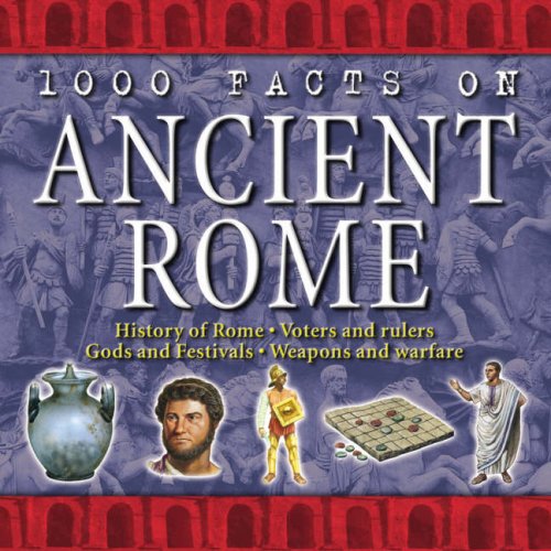 1000 Facts - Ancient Rome (1000 Facts on...)