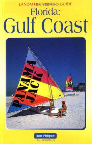 Florida: The Gulf Coast (Landmark Visitors Guide)