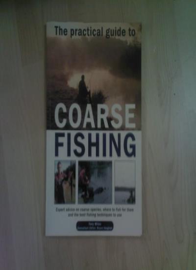 The Practical Guide to Coarse Fishing
