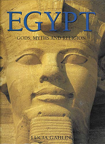 Egypt : Gods, Myths and Religion