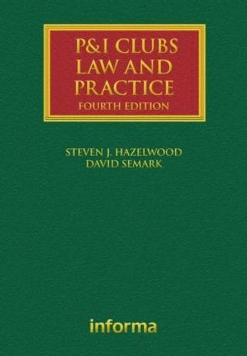 P&I Clubs: Law and Practice