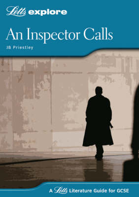 An Inspector Calls (Letts Explore GCSE Text Guides) (Letts GCSE Revision Success)