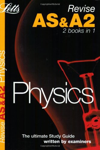 Physics (Revise AS & A2 (Combined) S.)