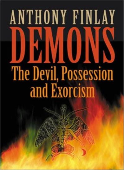Demons: The Devil, Possession and Exorcism