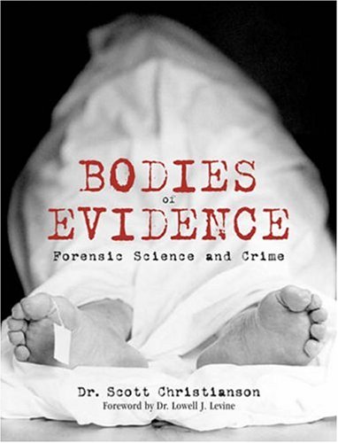 Bodies of Evidence: Forensic Science and Crime