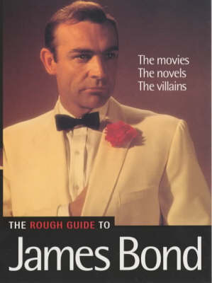 The Rough Guide To James Bond - Mini (1st Edition) (Mini Rough Guides)
