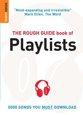 The Rough Guide Book of Playlists (Rough Guides Reference Titles) (Rough Guide Reference)
