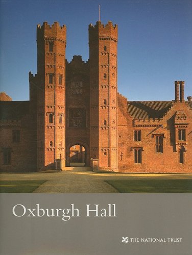 Oxburgh Hall (National Trust Guidebooks)