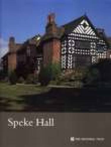 Speke Hall: National Trust Guidebook