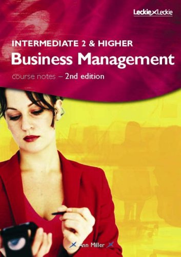 Intermediate 2 and Higher Business Management Course Notes, 2nd Edition