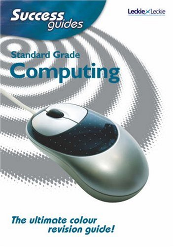 Computing Success Guide Standard Grade