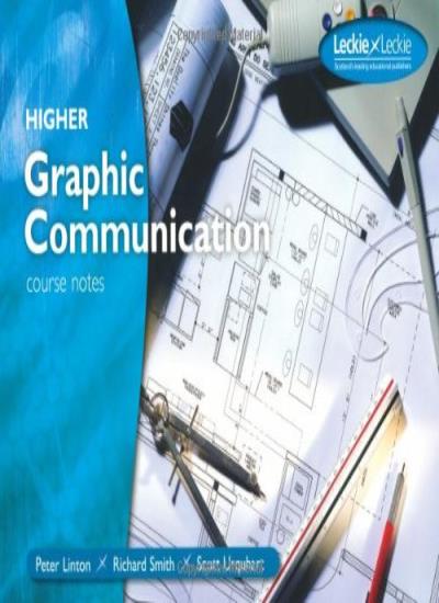 Graphic Communication Course Notes Higher
