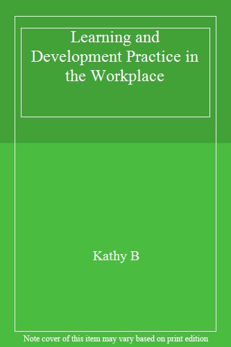 Learning and Development Practice in the Workplace (Cipd)