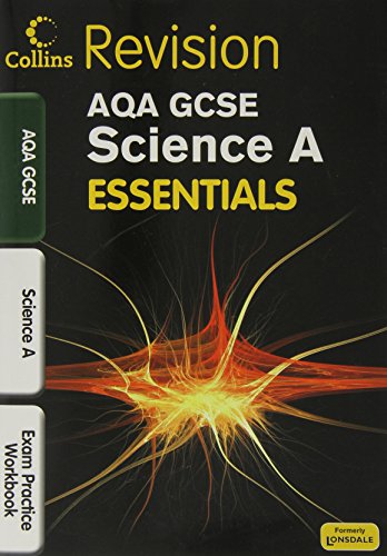 AQA GCSE Science A: Exam Practice Workbook (Collins Gcse Essentials)