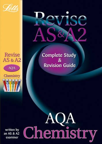 Revise AS & A2 - AQA Chemistry: Study Guide