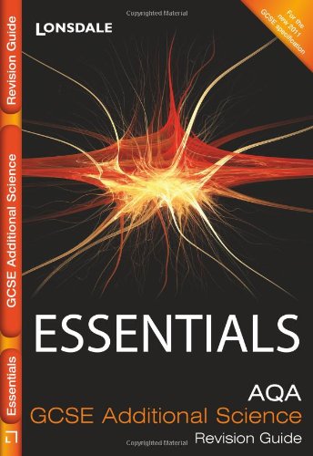 Essentials - AQA GCSE Additional Science: Revision Guide
