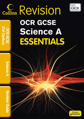 Essentials - OCR 21st Century GCSE Science: Revision Guide