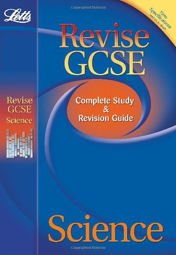 Letts Revise GCSE - Science: Complete Study and Revision Guide