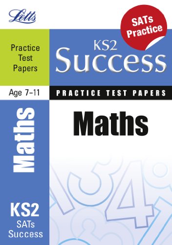 Letts Key Stage 2 Success - Maths: Practice Test Papers