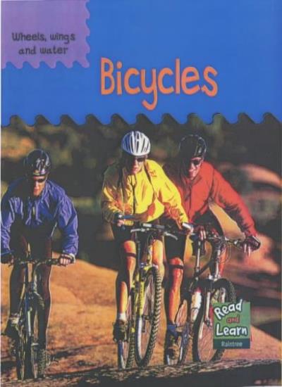Bicycles  (Read & Learn: Wheels, Wings & Water)